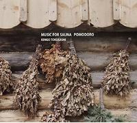 MUSIC FOR SAUNA POMODORO