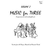 Music for Three, Vol. 2: Baroque, Classical & Romantic Favorites - Part 2 (Viola)