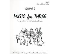 Music for Three, Vol. 2: SET of 3 Parts Baroque, Classical & Romantic Favorites - String Trio (Violin, Viola, Cello)