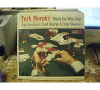 Music For Wise Guys and Boosters, Card Sharps & Crap Shooters
