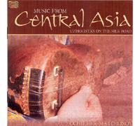 Music from Central Asia Uzbekistan on the Silk Road by Ochilbek Matchonov