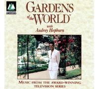 Music from Gardens of the World with Audrey Hepburn