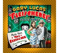 Music From Max Fleischer Cartoons by Gary Lucas' Fleischerei (2016-08-03)