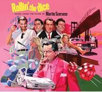 Music From The Films Of Martin Scorsese - Rollin' The Dice