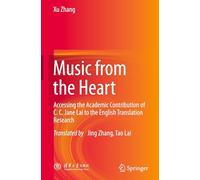 Music from the Heart: Accessing the Academic Contribution of C. C. Jane Lai to the English Translation Research
