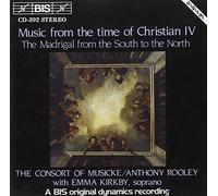 Music from the time of Christian IV: The Madrigal from the South to the North