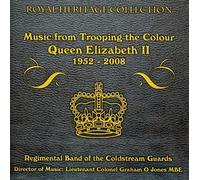 Music From Trooping The Colour Queen Elizabeth Ii 1952-2008