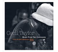 MUSIC FROM TWO CONTINENTS - LIVE AT JAZZ-CECIL TAYLOR