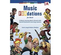 Music FUNdations for Concert Band, Book A: A New, Innovative Activity Book (Treble Clef C - Flute, Oboe, Mallet Percussion)