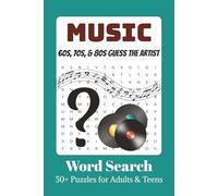 Music Guess the Artist Word Search Puzzle Book: Word Searches with Easy to Read Print about 60s, 70s, 80s Music | 6x9 inches, 110 pages | 50+ Puzzles… Gift for Vacations, Holidays, and Leisure Times