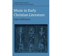 Music in Early Christian Literature (Cambridge Readings in the Literature of Music)