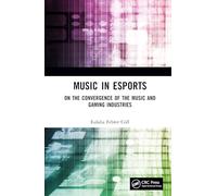 Music in Esports: On the Convergence of the Music and Gaming Industries