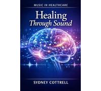 Music in Healthcare: Healing Through Sound
