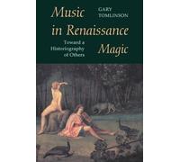 Music in Renaissance Magic: Toward a Historiography of Others