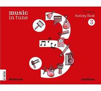 MUSIC IN TUNE 3 PRIMARY ACTIVITY BOOK