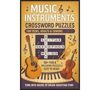 Music & Instruments Crossword Puzzle Book for Adults, Seniors & Teens: 50+ Easy-to-Read Crosswords Featuring Musical Terms, Instruments, Genres & ... Music Lovers, Travel, Vacations & Holidays