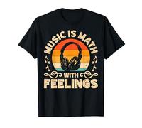 Music Is Math With Feelings Profesor De Matemáticas Camiseta