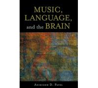 Music, Language, and the Brain