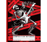 Music Lover Notebook: Skeleton Guitar Player with Cool Rock Band Theme, College Ruled Journal for Guitarists, Music Students, Teachers, Office Notes, College Class Writing, and Band Practice