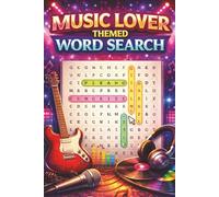 Music Lover Word Search: Fun Music-Themed Word Search Puzzles Featuring Instruments, Concerts, Songs, and Musical Terms for Teens and Adults