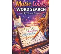 Music Lover Word Search: Music Puzzle Book for Adults & Teens Featuring Instruments, Songs, Genres, Artists and Relaxing Brain Games