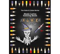 Music Lyric Coloring Book: Halloween Playlist
