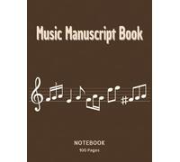 Music Manuscript Book: Blank Manuscript Notebook | Blank Stave Paper | Music Stave Manuscript | 100 Pages | 8.5 x 11 inches