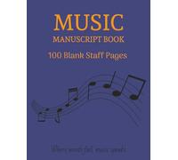 Music Manuscript Book: Blank Sheet Music Notebook | Staff Paper | Music Writing Notebook | Songwriting Notebook | Music Composition Notebook | 100 ... | Wide Staff Music Manuscript Paper |