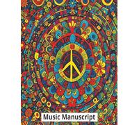 Music Manuscript: Hippie Jam: Wide staff music manuscript | Blank staff sheets | 7 staves per sheet| music notebook/ journal | 120 sheets | 8.5 x11 inches