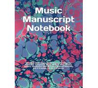 Music Manuscript Notebook: 100 Blank Staff Pages Seven Staves Per Page For Musicians, Composers, Music Writers, Song Writers, Singers, Conductors And ... cm For Adult Children Kid Student Teacher