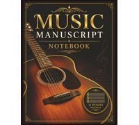 Music Manuscript Notebook - 11 Staves per Page, 110 Pages - Guitar Photo Cover: Blank Sheet Music for Guitarists, Songwriters, and Music Students