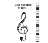 Music Manuscript Notebook: Blank Sheet Music Book for Composers, Musicians, Students and Teachers, - 120 Pages, 12 Staves Per Page, 8.5" x 11"