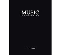 Music Manuscript Notebook: Large 8.5 x 11-inch Wide Staff Blank Music Paper | 120 Pages with 12 Staves Per Page - A Stylish Companion to Spark Your Musical Creativity.