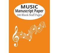 Music Manuscript Paper 100 Blank Staff Pages: Musical Manuscript Paper Notebook 100 Blank Staff Pages Seven 7 Staves Size 8.5 X 11 Inches 21.59 X ... Student Teacher Musician Composer Practice