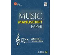Music Manuscript Paper - 24 Pages: 12 Staves Per Page | A4 Blank Sheet Music for Composing, Songwriting, and Music Practice