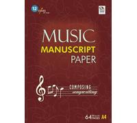 Music Manuscript Paper - 64 Pages: 12 Staves Per Page with Beginner’s Notation Guide | A4 Blank Sheet Music for Composing, Songwriting, and Music Practice