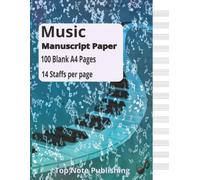 Music Manuscript Paper: A4 Music Manuscript Book | Blank Staff Paper | Full 8,5'' wide x 11'' high | An ideal gift for every Musician