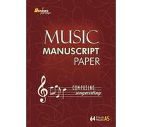 Music Manuscript Paper: Blank A5 Notebook for Composing & Songwriting | 64 Pages