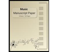 Music Manuscript Paper: Blank Manuscript Notebook | Staff Music Pad | 100 Pages | 8 Staves | 8.5 x 11 inches