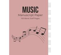 Music Manuscript Paper: Blank Music Sheet Notebook | Piano Notebook | Staff Paper | 8.5x11 Inches