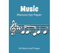 Music Manuscript Paper: Blank Sheet Music Notebook | Song Writing Piano Guitar | Composition Staff Paper | 100 Pages | 8.5 x 11 inches | Blue