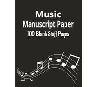 Music Manuscript Paper: Blank Sheet Music Notebook | Staff Manuscript Pad | Staff Paper Notebook | 100 Pages | 8.5x11 Inches