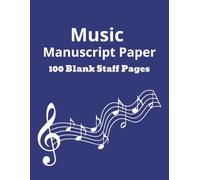 Music Manuscript Paper: Blank Sheet Music Notebook | Staff Paper Notebook | Music Writing Notebook | Music Notebook | 100 Blank Staff Pages | Blank ... Manuscript Paper | Music Manuscript Paper