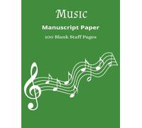 Music Manuscript Paper: Blank Sheet Music Notebook | Staff Paper Notebook | Staff Manuscript Pad| | 100 Blank Staff Pages|8.5x11 inches