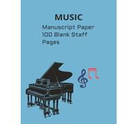 MUSIC MANUSCRIPT PAPER: Blank Sheet Music Staff Notebook