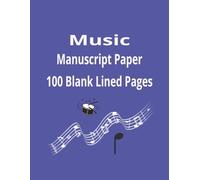 Music Manuscript Paper: "Compose. Arrange. Create." | "Staff Paper for Inspired Minds | "Notes in the Making"