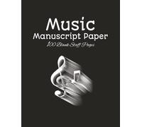Music Manuscript Paper: Easy-to-Write-In Music Notebook for composers, students, and music lovers of all levels | 7 Staves Per Page | 100 pages | 8.5x11 inches