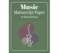 MUSIC MANUSCRIPT Paper: Music Manuscript Paper| 100 Blank Staff Pages| 7 Staves per Page|8.5x11 Inches