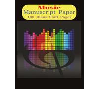 Music Manuscript Paper: Music Manuscript Paper | Staff Paper Notebook | Staff Manuscript Pad | 8.5x11 inches |100 pages