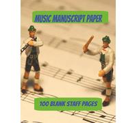 Music Manuscript Paper: Staff Paper Notebook | Blank Sheet Music Notebook | Staff Manuscript Pad | 100 pages | 8.5x11 inches